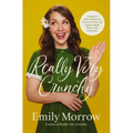 Really Very Crunchy: A Beginner's Guide to Removing Toxins from Your Life Without Adding Them to Your Personality - Paperback