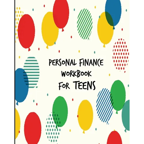 Personal Finance Workbook for Teens - Paperback