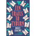Ten Trails to Tyburn - Paperback