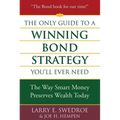 The Only Guide to a Winning Bond Strategy You'll Ever Need - Hardcover