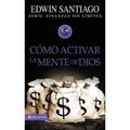 Cómo Activar La Mente de Dios - Paperback