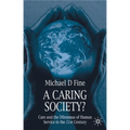A Caring Society?: Care and the Dilemmas of Human Services in the 21st Century - Paperback