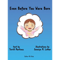 Even Before You Were Born - Hardcover