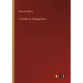 A Guide for Emergencies - Paperback