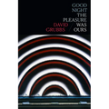Good Night the Pleasure Was Ours - Paperback