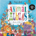 Animal Albums from A to Z: (A Musical Alphabet Book for Kids Ages 4-8) - Hardcover