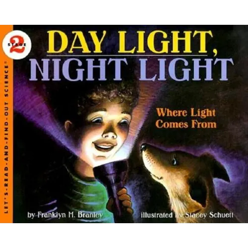 Day Light, Night Light: Where Light Comes from - Paperback