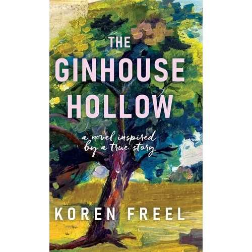 The Ginhouse Hollow - Hardcover