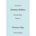 The Life of Johannes Brahms. Revised, Second Edition. (Volume 1). - Paperback