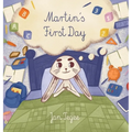 Martin's First Day - Hardcover
