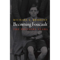 Becoming Foucault: The Poitiers Years - Hardcover