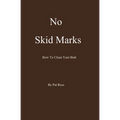 No Skid Marks: How To Clean Your Butt - Paperback