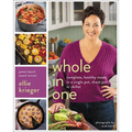 Whole in One: Complete, Healthy Meals in a Single Pot, Sheet Pan, or Skillet - Hardcover