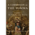 A Companion to the Summa-Volume I: The Architect of the Universe - Paperback