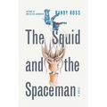 The Squid and the Spaceman - Paperback