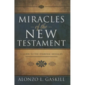 Miracles of the New Testament - Hardcover