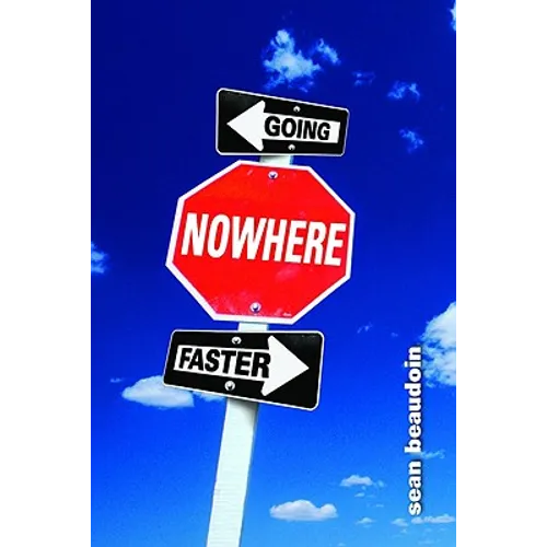 Going Nowhere Faster - Paperback