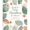 Quiet-Time Devotions for Women: 180 Days of Comforting Inspiration - Hardcover