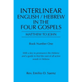 Interlinear English / Hebrew in the Four Gospels: Matthew to John - Paperback