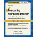 Overcoming Your Eating Disorder, Workbook: A Cognitive-Behavioral Therapy Approach for Bulimia Nervosa and Binge-Eating Disorder - Paperback