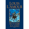 To Tame a Land - Mass Market Paperbound