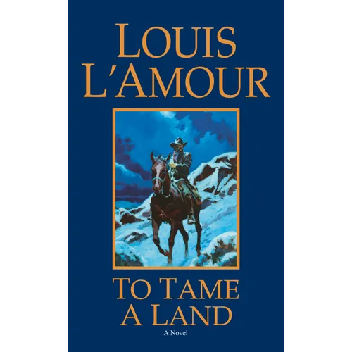 To Tame a Land - Mass Market Paperbound