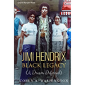 Jimi Hendrix Black Legacy: (A Dream Deferred) - Paperback