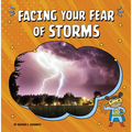 Facing Your Fear of Storms - Hardcover