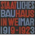 Staatliches Bauhaus in Weimar 1919-1923 - Hardcover