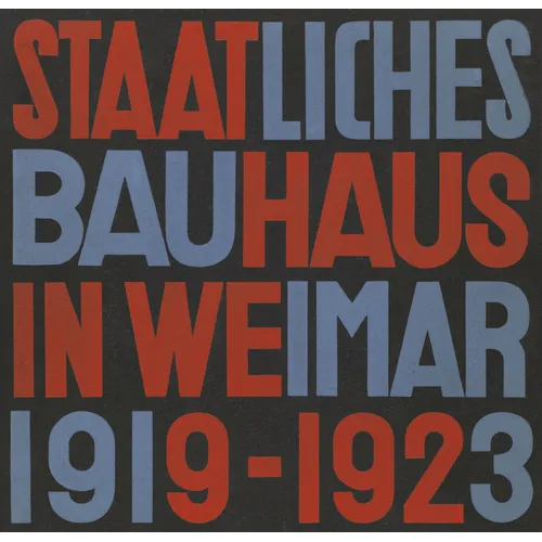 Staatliches Bauhaus in Weimar 1919-1923 - Hardcover