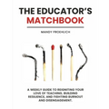 The Educator's Matchbook - Paperback