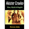 Aleister Crowley: Man, Myth & Magick - Paperback