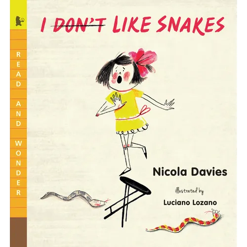 I (Don't) Like Snakes: Read and Wonder - Paperback