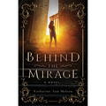 Behind the Mirage - Paperback