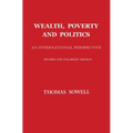 Wealth, Poverty and Politics - Hardcover