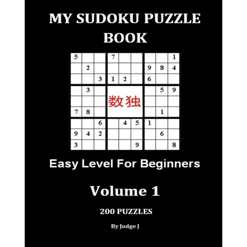 My Sudoku Puzzle Book: Easy Level for Beginners - Paperback