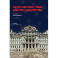 Partisan Rhetoric and Polarization: The Year in C-Span Archives Research, Volume 10 - Hardcover