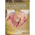 Now Is Not Forever: A Grief Journal of Hope - Paperback