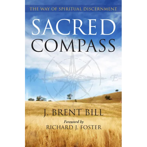 Sacred Compass: The Way of Spiritual Discernment - Paperback