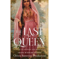 The Last Queen: A Novel of Courage and Resistance - Paperback