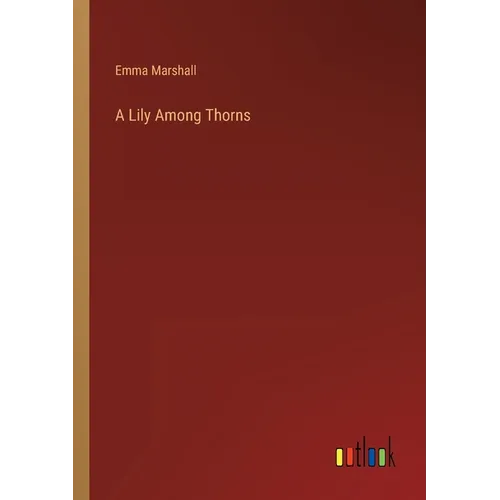 A Lily Among Thorns - Paperback