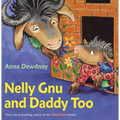 Nelly Gnu and Daddy Too - Hardcover