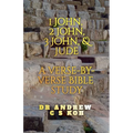 1 John, 2 John, 3 John & Jude: a Verse by Verse Bible Study - Paperback