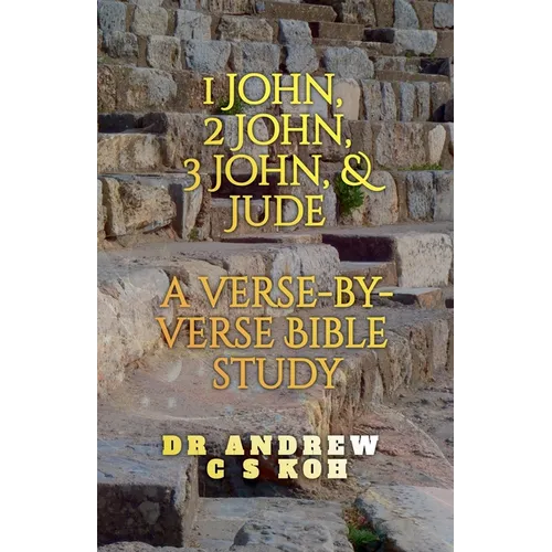 1 John, 2 John, 3 John & Jude: a Verse by Verse Bible Study - Paperback