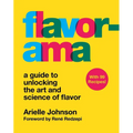 Flavorama: A Guide to Unlocking the Art and Science of Flavor - Hardcover