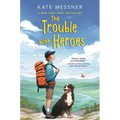 The Trouble with Heroes - Hardcover