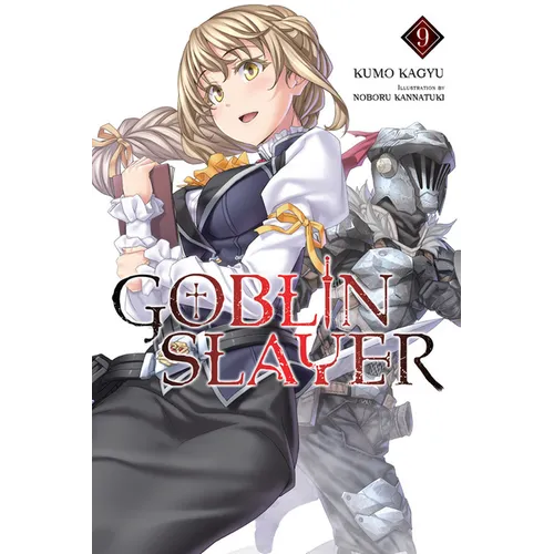 Goblin Slayer, Vol. 9 (Light Novel): Volume 9 - Paperback