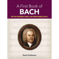 A First Book of Bach: For the Beginning Pianist with Downloadable Mp3s - Paperback