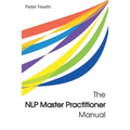 The NLP Master Practitioner Manual - Paperback
