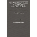 The American Slave: Mississippi Narratives Part 2, Supp. Ser. 1. Vol7 - Hardcover